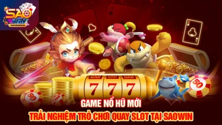 game nổ hũ mới
