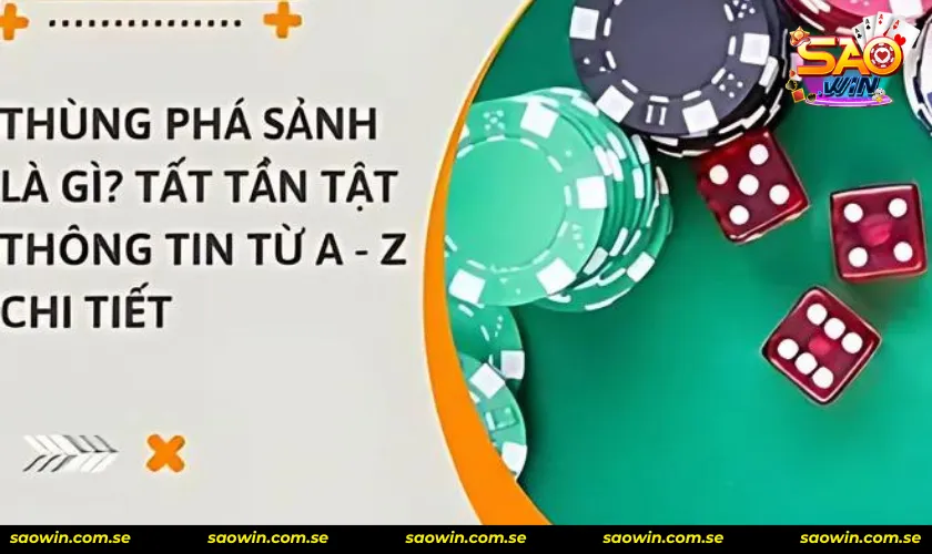 Thùng phá sảnh là gì