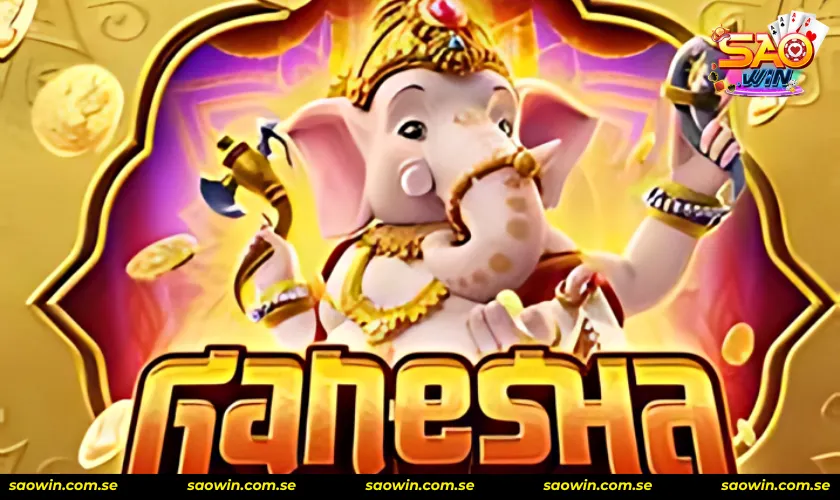 Tìm hiểu tỷ lệ đổi thưởng trong kho báu Ganesha